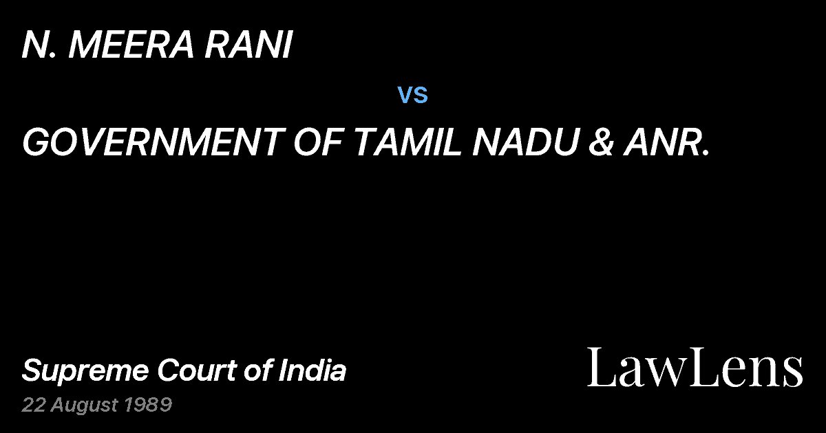 Preview image for N. MEERA RANI vs. GOVERNMENT OF TAMIL NADU & ANR.