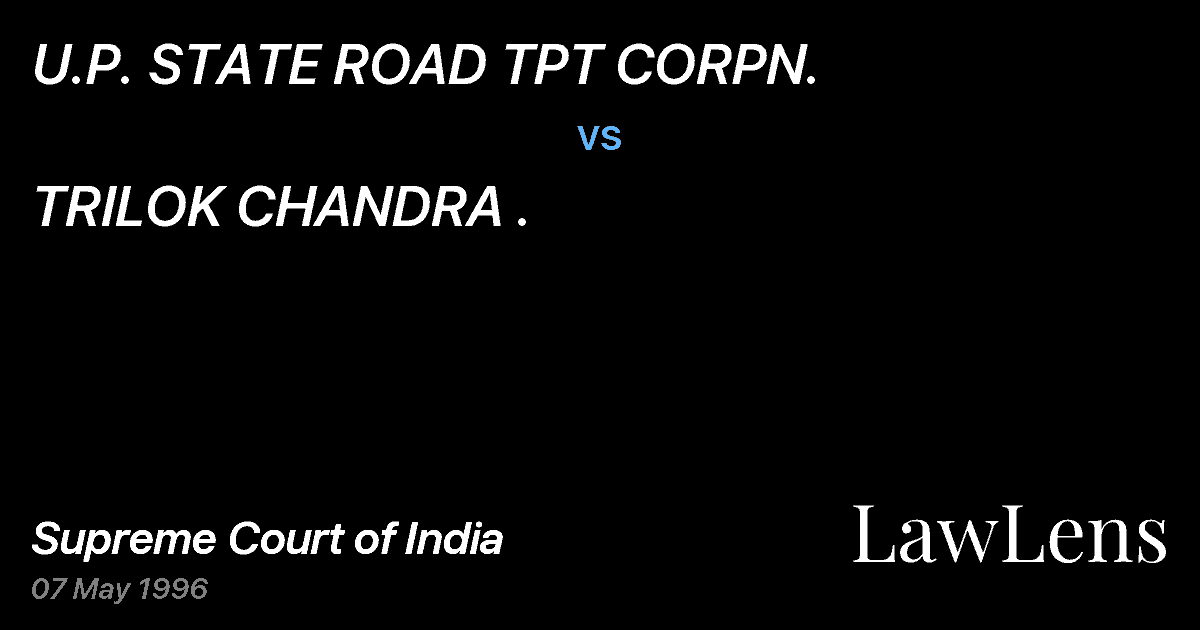 Preview image for U.P. STATE ROAD TPT CORPN. vs. TRILOK CHANDRA .