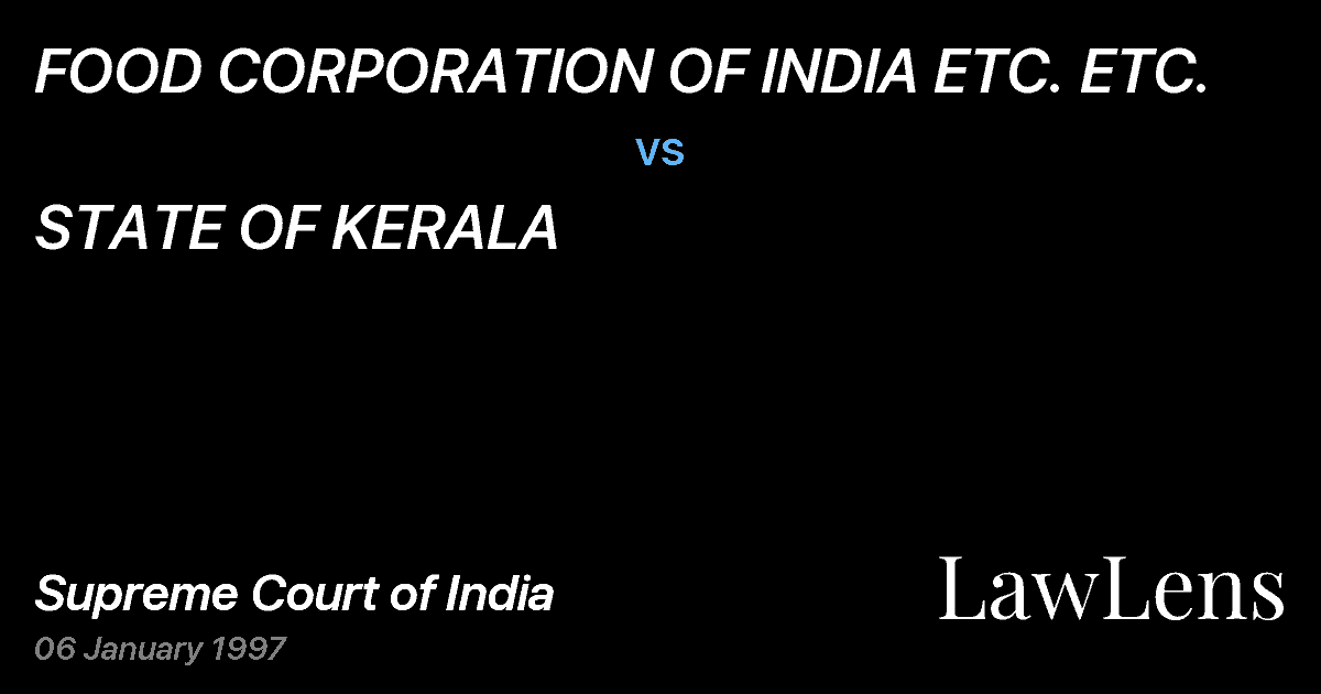 Preview image for FOOD CORPORATION OF INDIA ETC. ETC. vs. STATE OF KERALA