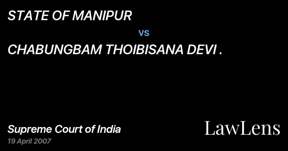 Preview image for STATE OF MANIPUR vs. CHABUNGBAM THOIBISANA DEVI .
