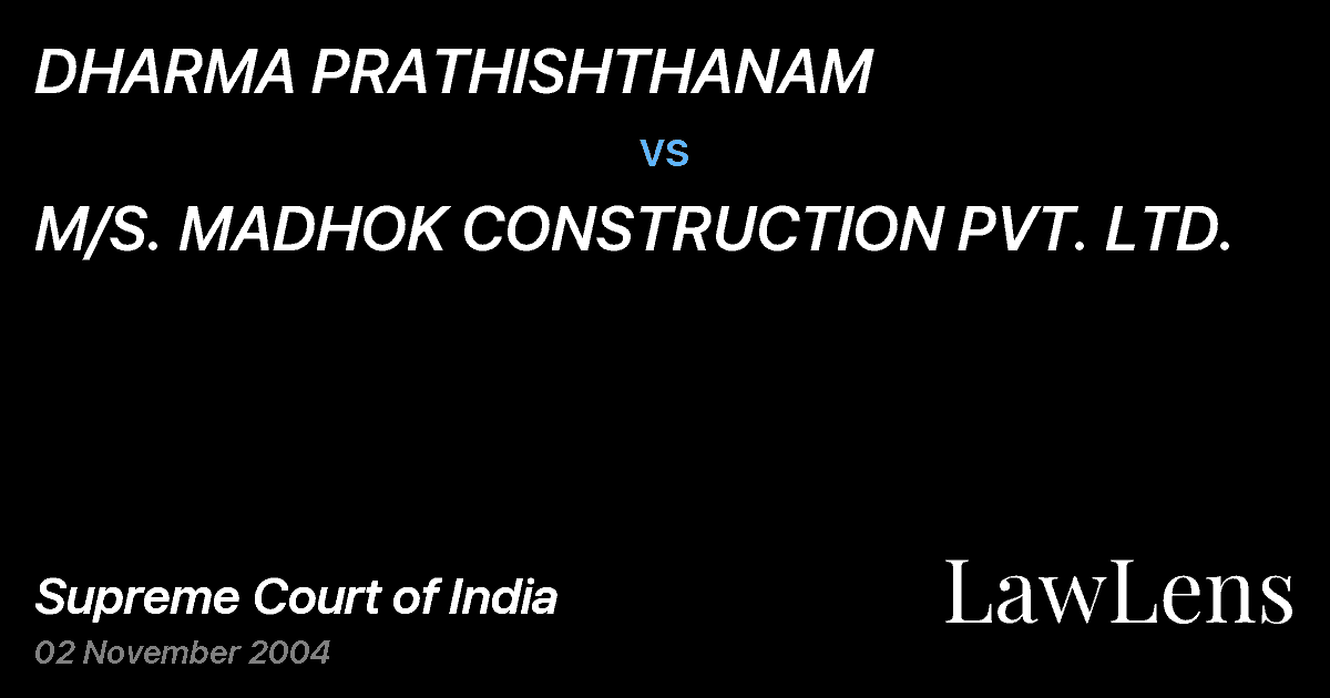 Preview image for DHARMA PRATHISHTHANAM vs. M/S. MADHOK CONSTRUCTION PVT. LTD.