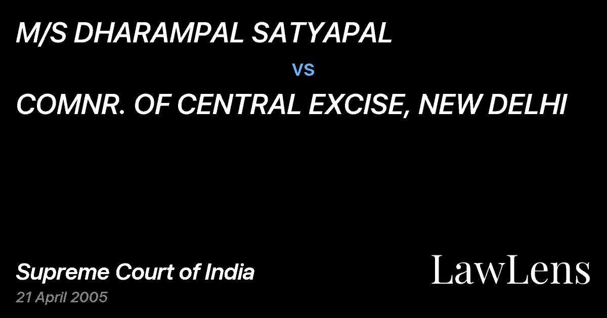 Preview image for M/S DHARAMPAL SATYAPAL vs. COMNR. OF CENTRAL EXCISE, NEW DELHI