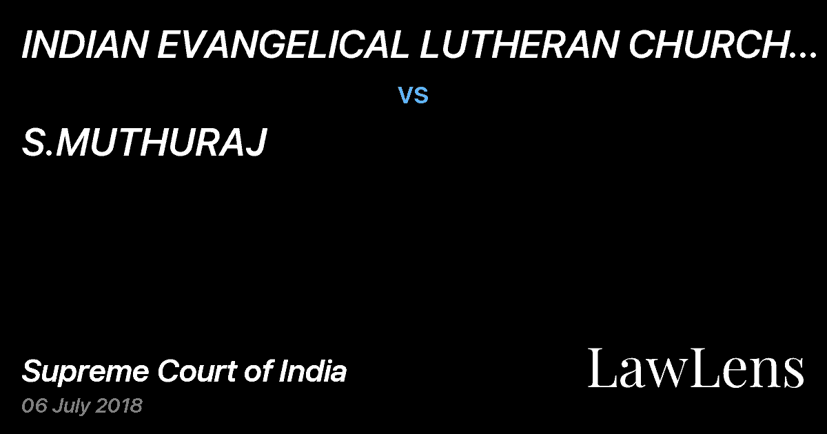 Preview image for INDIAN EVANGELICAL LUTHERAN CHURCH NAGERCOIL SYNOD vs. S.MUTHURAJ