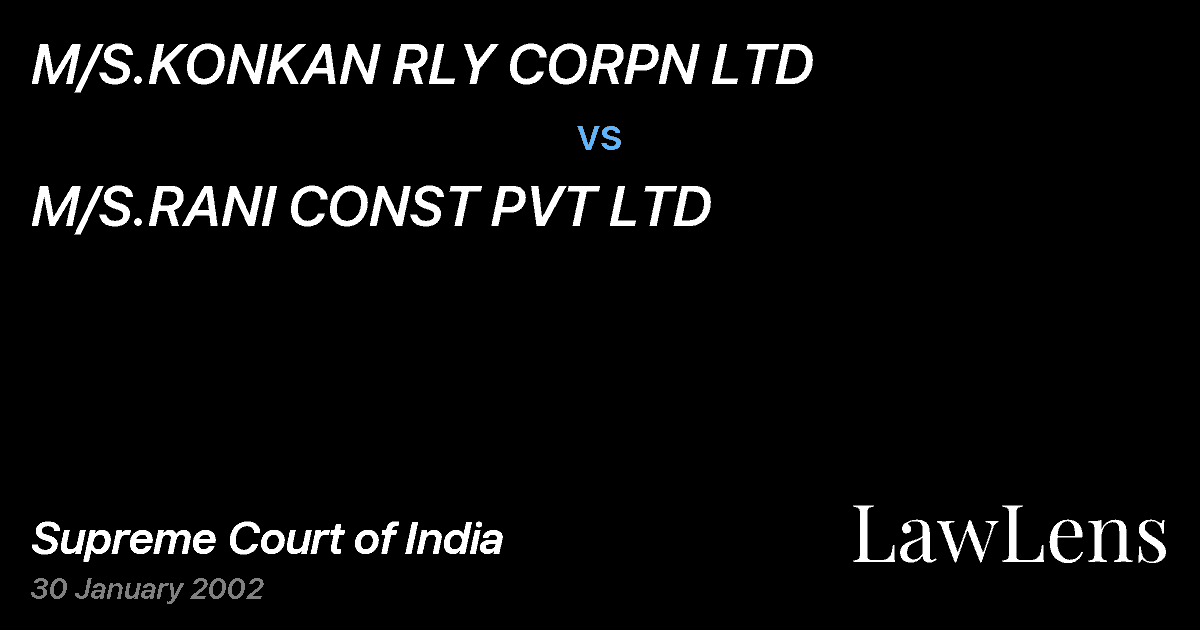 Preview image for M/S.KONKAN RLY CORPN LTD vs. M/S.RANI CONST PVT LTD