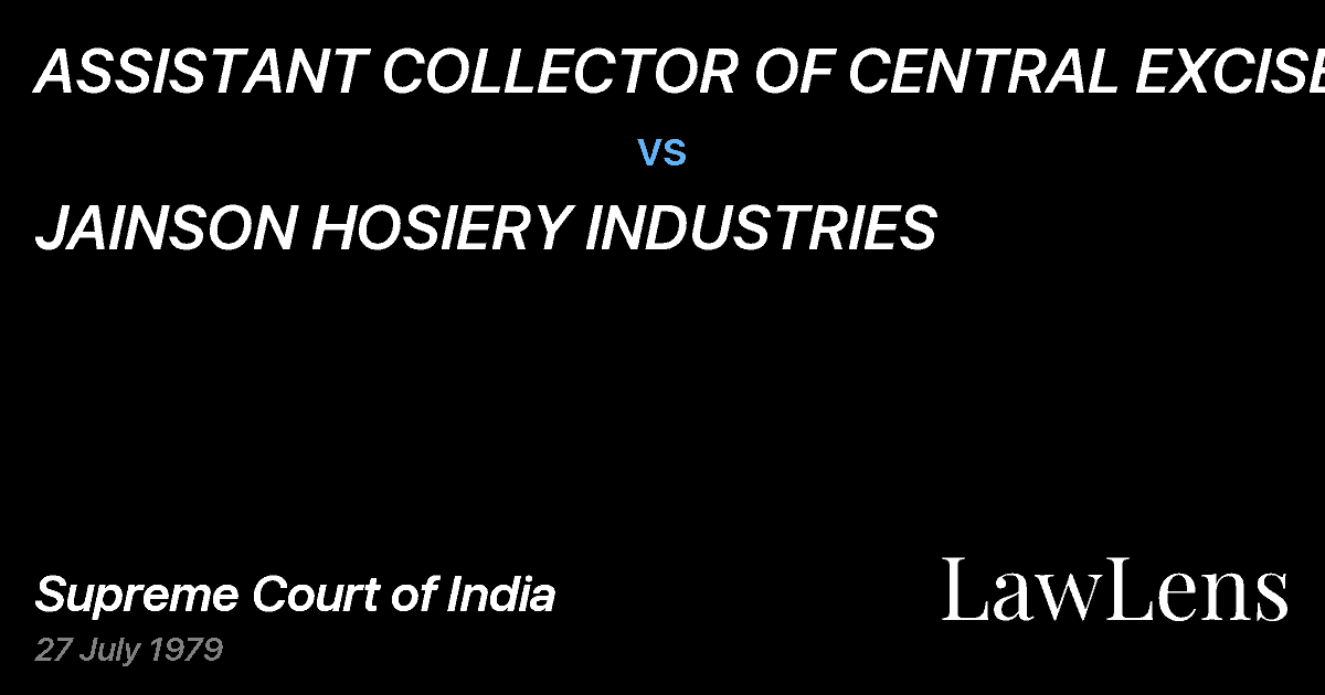 Preview image for ASSISTANT COLLECTOR OF CENTRAL EXCISE vs. JAINSON HOSIERY INDUSTRIES
