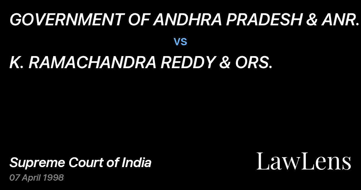 Preview image for GOVERNMENT OF ANDHRA PRADESH & ANR. vs. K. RAMACHANDRA REDDY & ORS.