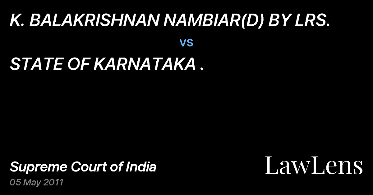 Preview image for K. BALAKRISHNAN NAMBIAR(D) BY LRS. vs. STATE OF KARNATAKA .
