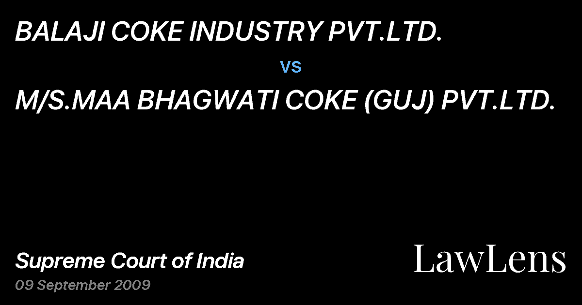 Preview image for BALAJI COKE INDUSTRY PVT.LTD. vs. M/S.MAA BHAGWATI COKE (GUJ) PVT.LTD.
