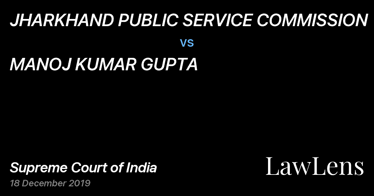 Preview image for JHARKHAND PUBLIC SERVICE COMMISSION vs. MANOJ KUMAR GUPTA