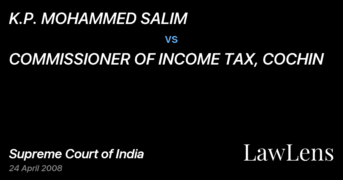Preview image for K.P. MOHAMMED SALIM vs. COMMISSIONER OF INCOME TAX, COCHIN