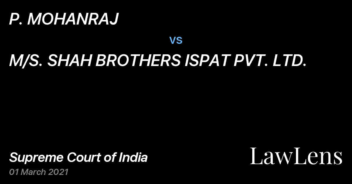 Preview image for P. MOHANRAJ vs. M/S. SHAH BROTHERS ISPAT PVT. LTD.