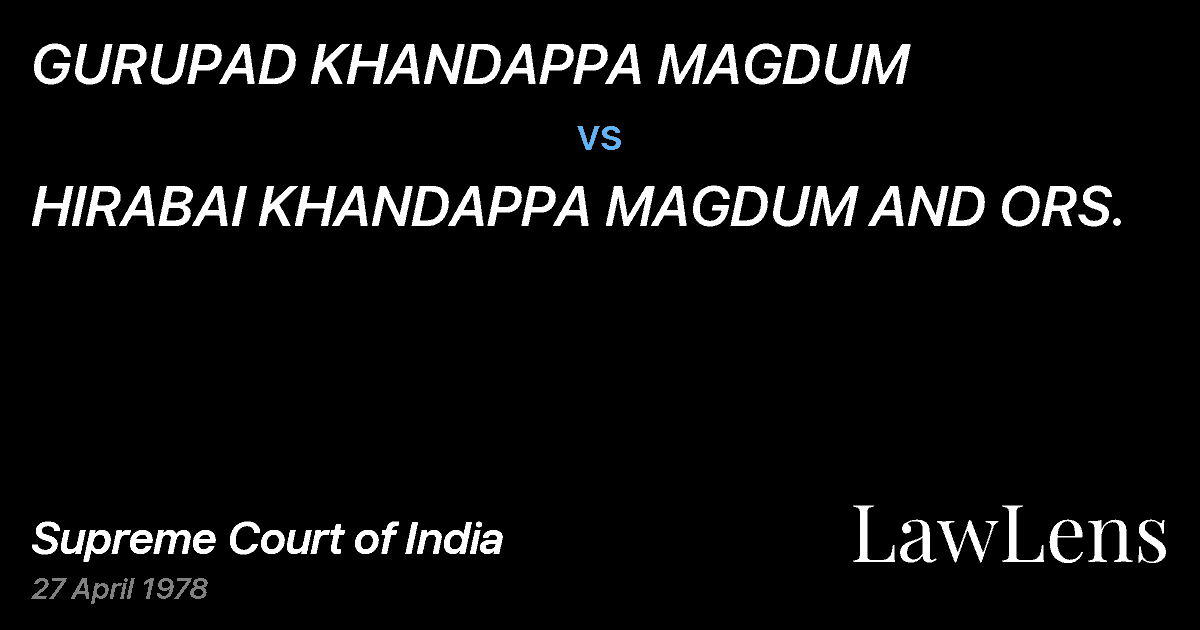 Preview image for GURUPAD KHANDAPPA MAGDUM vs. HIRABAI KHANDAPPA MAGDUM AND ORS.