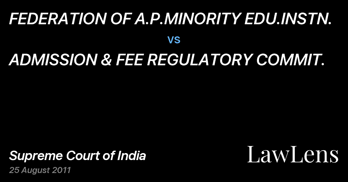 Preview image for FEDERATION OF A.P.MINORITY EDU.INSTN. vs. ADMISSION & FEE REGULATORY COMMIT.