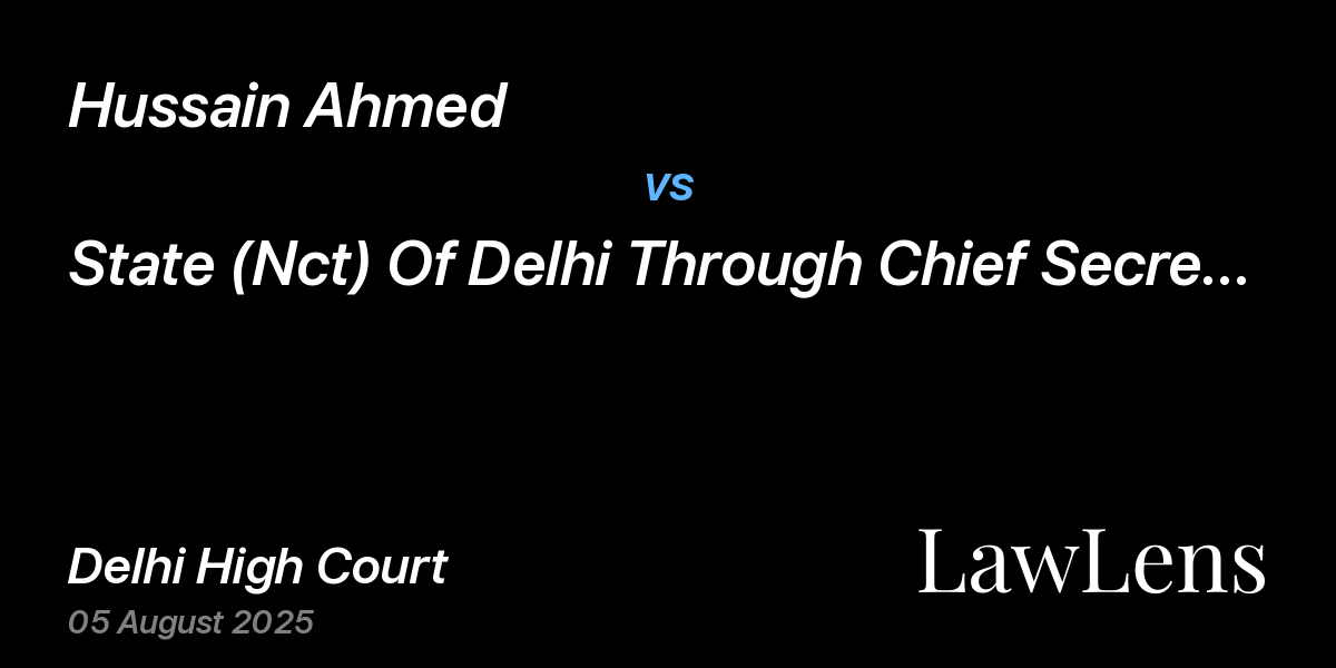 Preview image for Hussain Ahmed vs. State (Nct) Of Delhi Through Chief Secretary