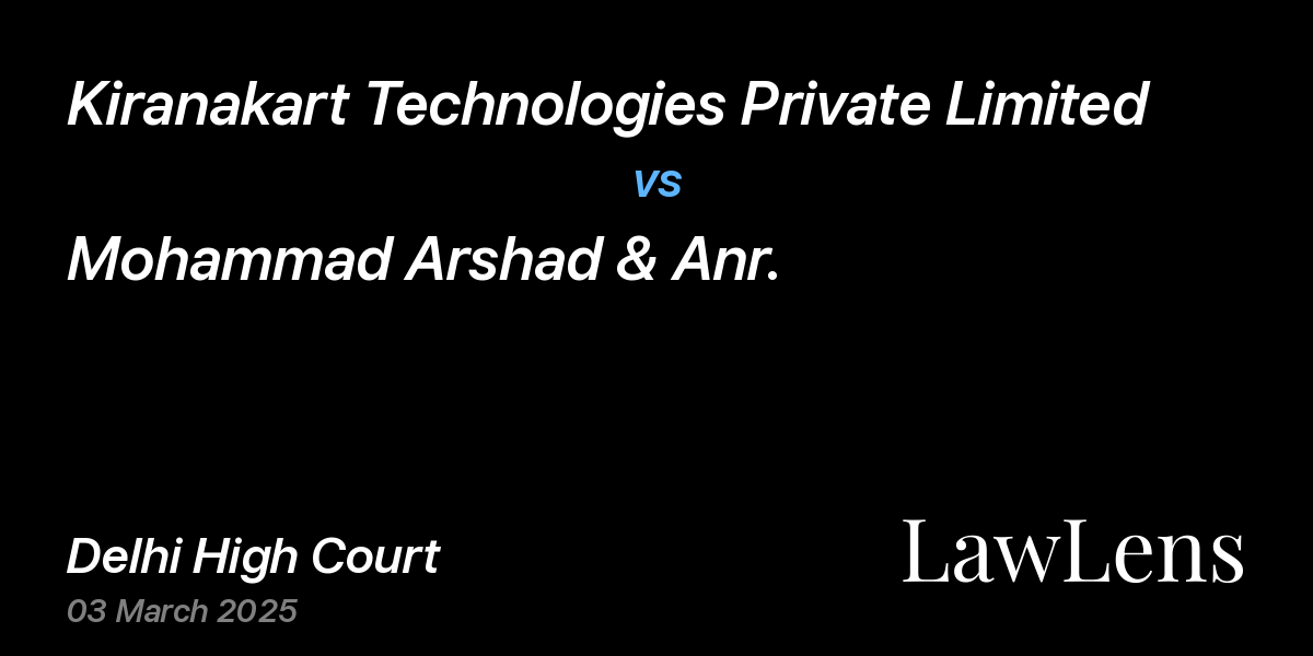 Preview image for Kiranakart Technologies Private Limited vs. Mohammad Arshad & Anr.