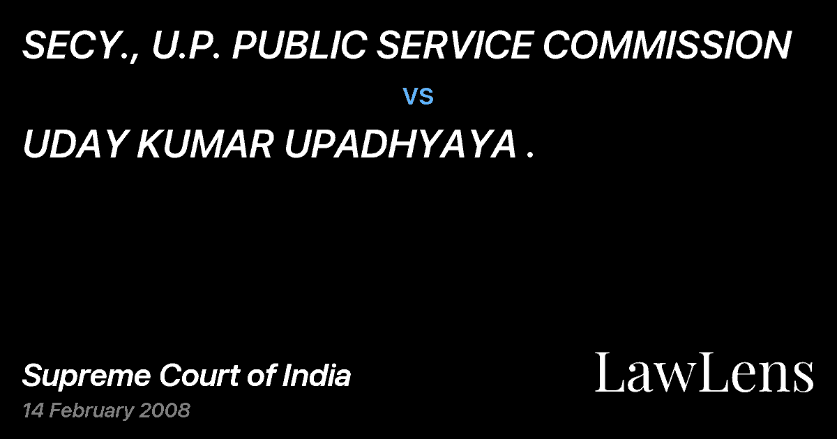 Preview image for SECY., U.P. PUBLIC SERVICE COMMISSION vs. UDAY KUMAR UPADHYAYA .