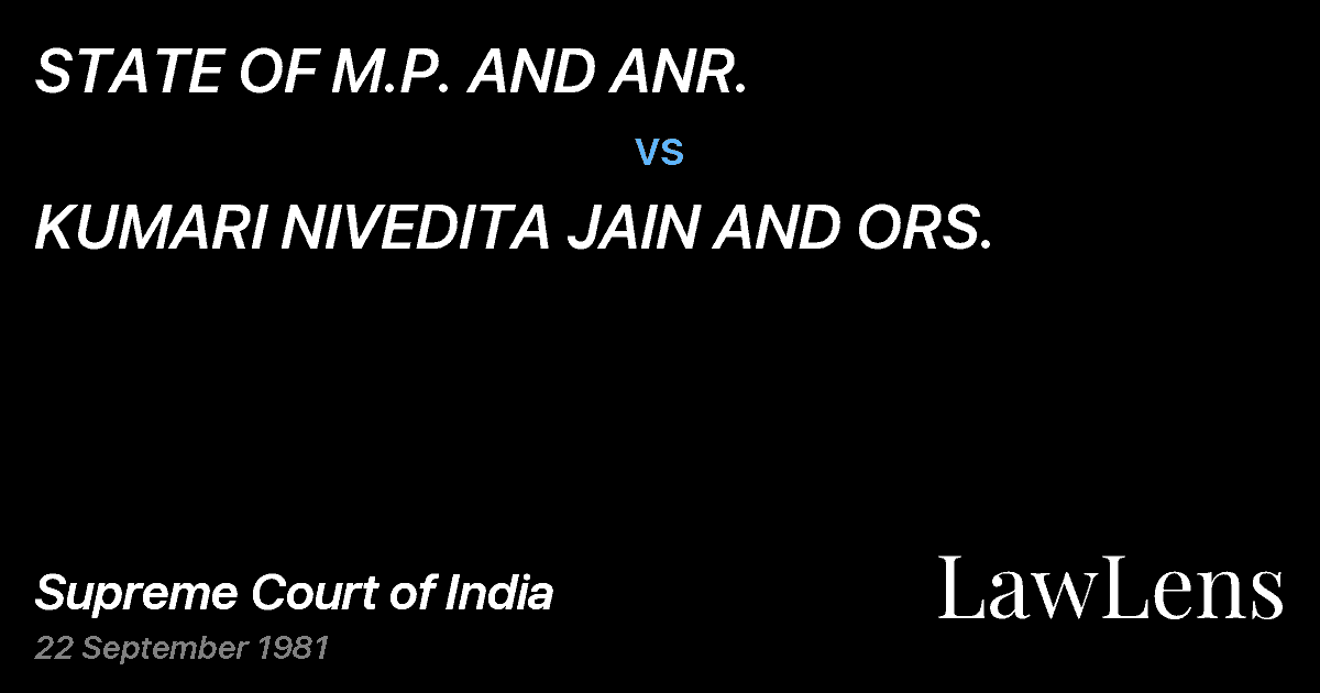 Preview image for STATE OF M.P. AND ANR. vs. KUMARI NIVEDITA JAIN AND ORS.