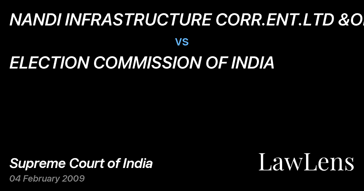 Preview image for NANDI INFRASTRUCTURE CORR.ENT.LTD &ORS. vs. ELECTION COMMISSION OF INDIA