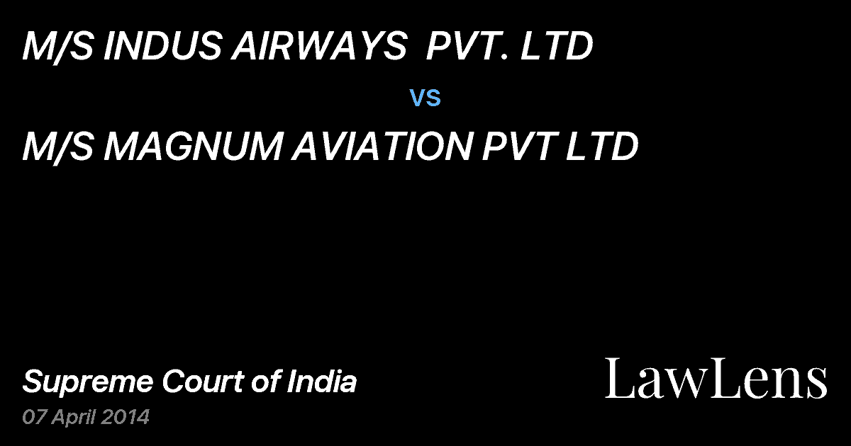 Preview image for M/S INDUS AIRWAYS  PVT. LTD vs. M/S MAGNUM AVIATION PVT LTD