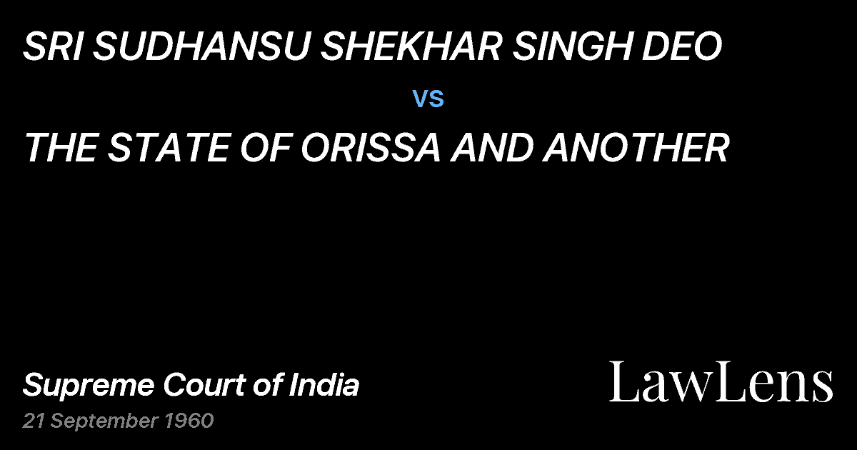 Preview image for SRI SUDHANSU SHEKHAR SINGH DEO vs. THE STATE OF ORISSA AND ANOTHER