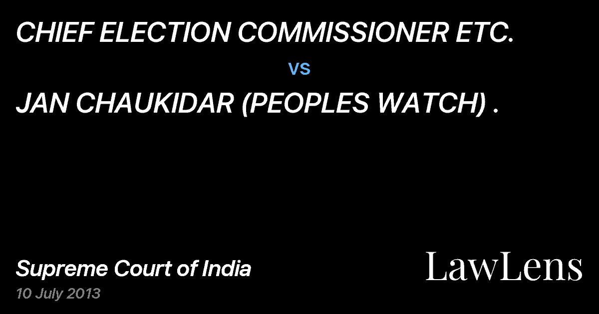 Preview image for CHIEF ELECTION COMMISSIONER ETC. vs. JAN CHAUKIDAR (PEOPLES WATCH) .