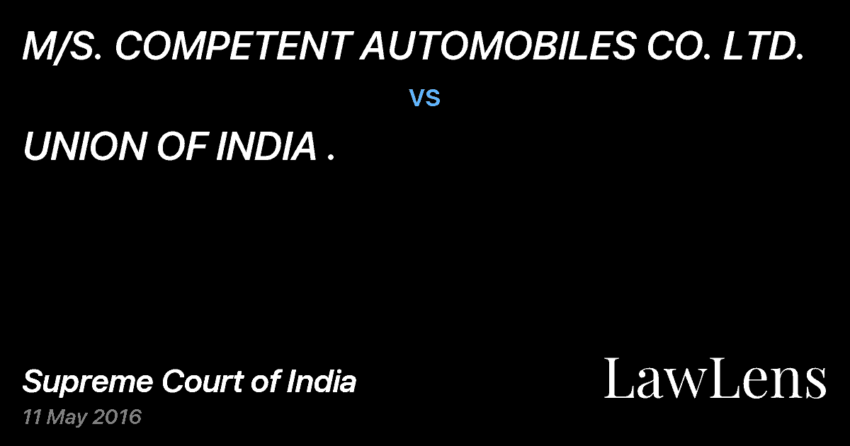 Preview image for M/S. COMPETENT AUTOMOBILES CO. LTD. vs. UNION OF INDIA .