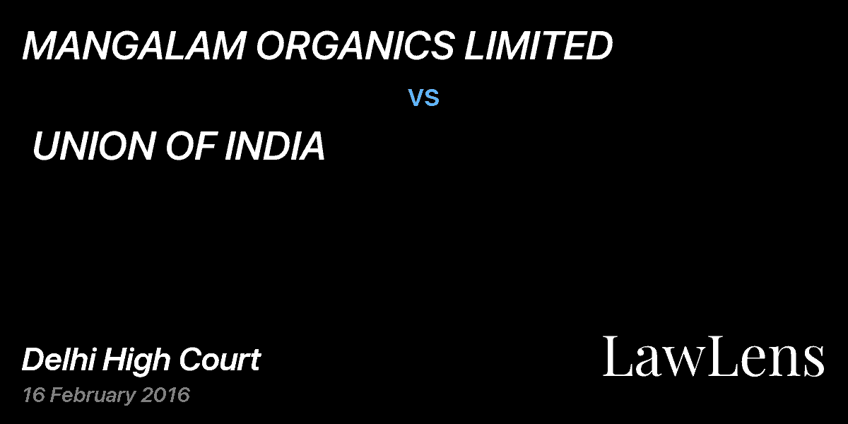 Preview image for MANGALAM ORGANICS LIMITED  vs.  UNION OF INDIA