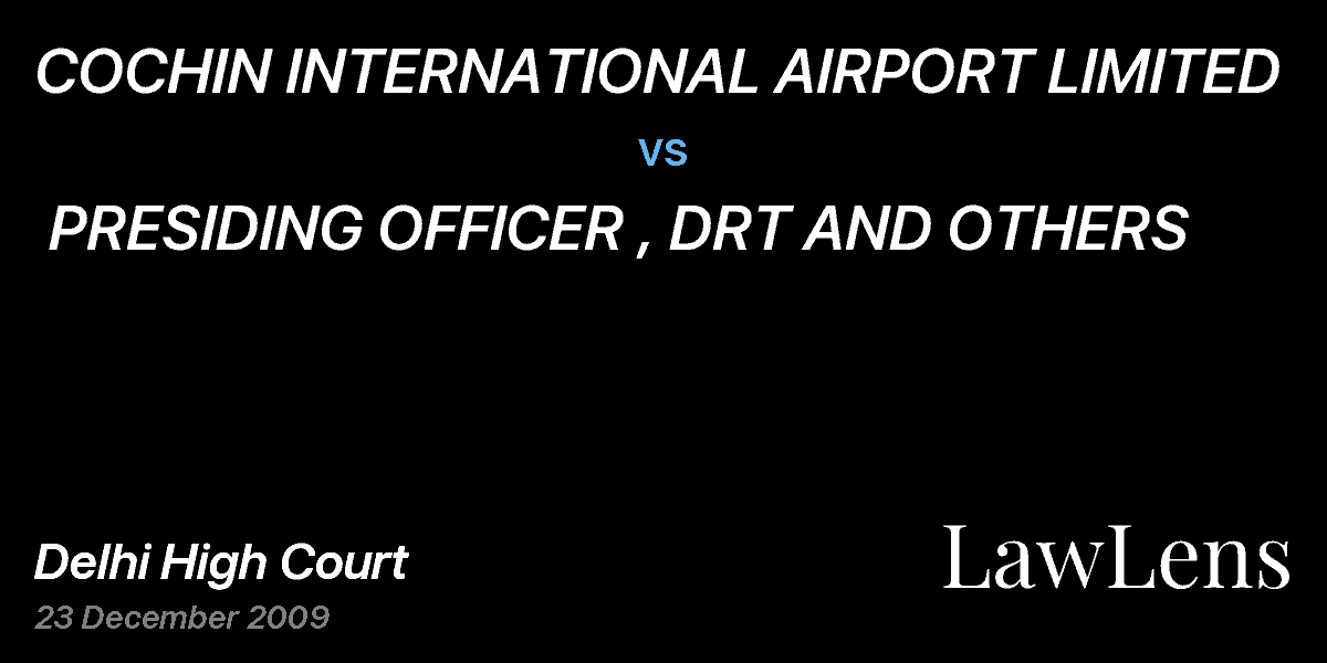 Preview image for COCHIN INTERNATIONAL AIRPORT LIMITED  vs.  PRESIDING OFFICER , DRT AND OTHERS