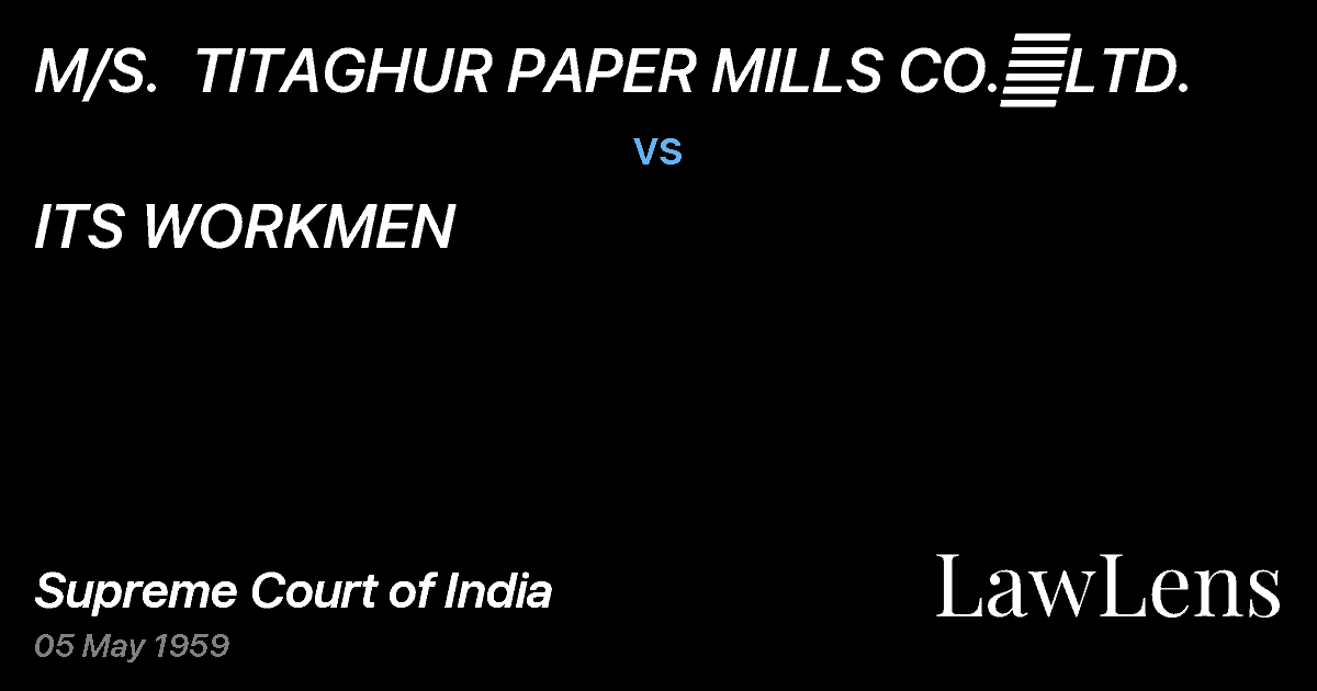 Preview image for M/S.  TITAGHUR PAPER MILLS CO.	LTD. vs. ITS WORKMEN