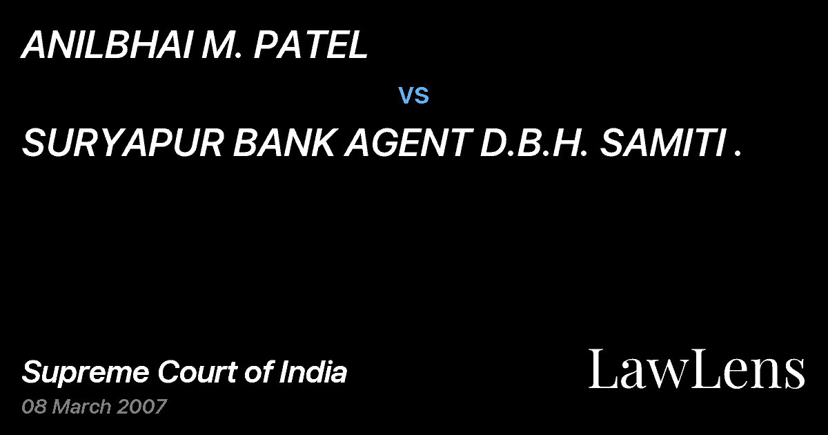 Preview image for ANILBHAI M. PATEL vs. SURYAPUR BANK AGENT D.B.H. SAMITI .