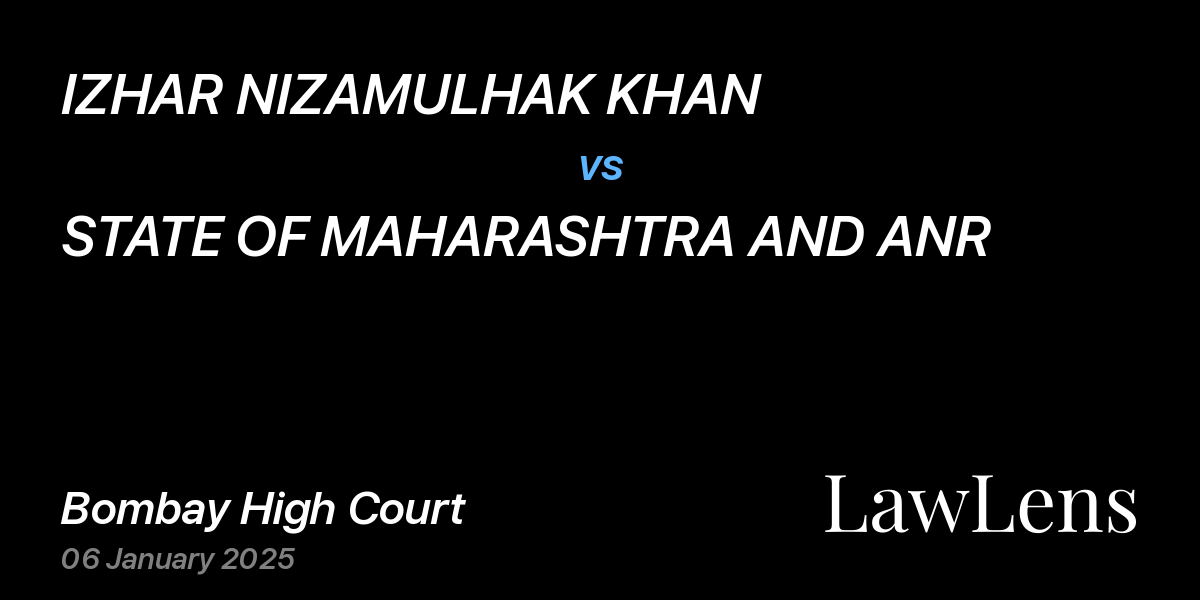 Preview image for IZHAR NIZAMULHAK KHAN vs. STATE OF MAHARASHTRA AND ANR