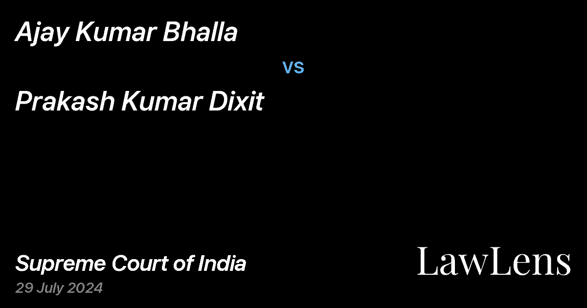 Preview image for AJAY KUMAR BHALLA vs. PRAKASH KUMAR DIXIT