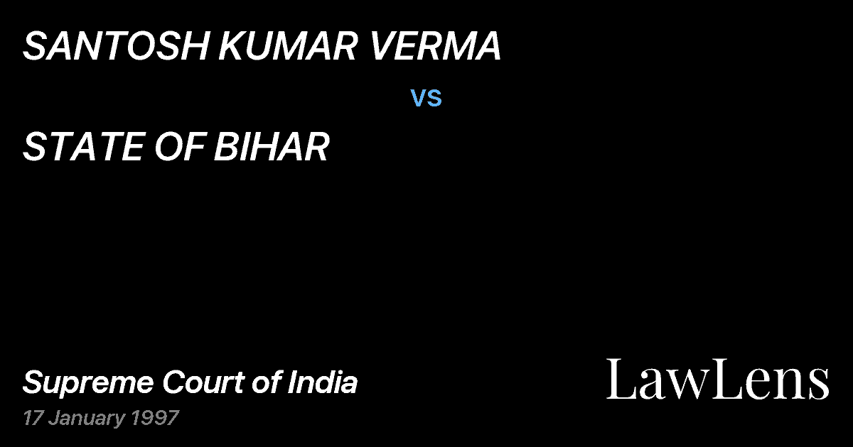 Preview image for SANTOSH KUMAR VERMA vs. STATE OF BIHAR