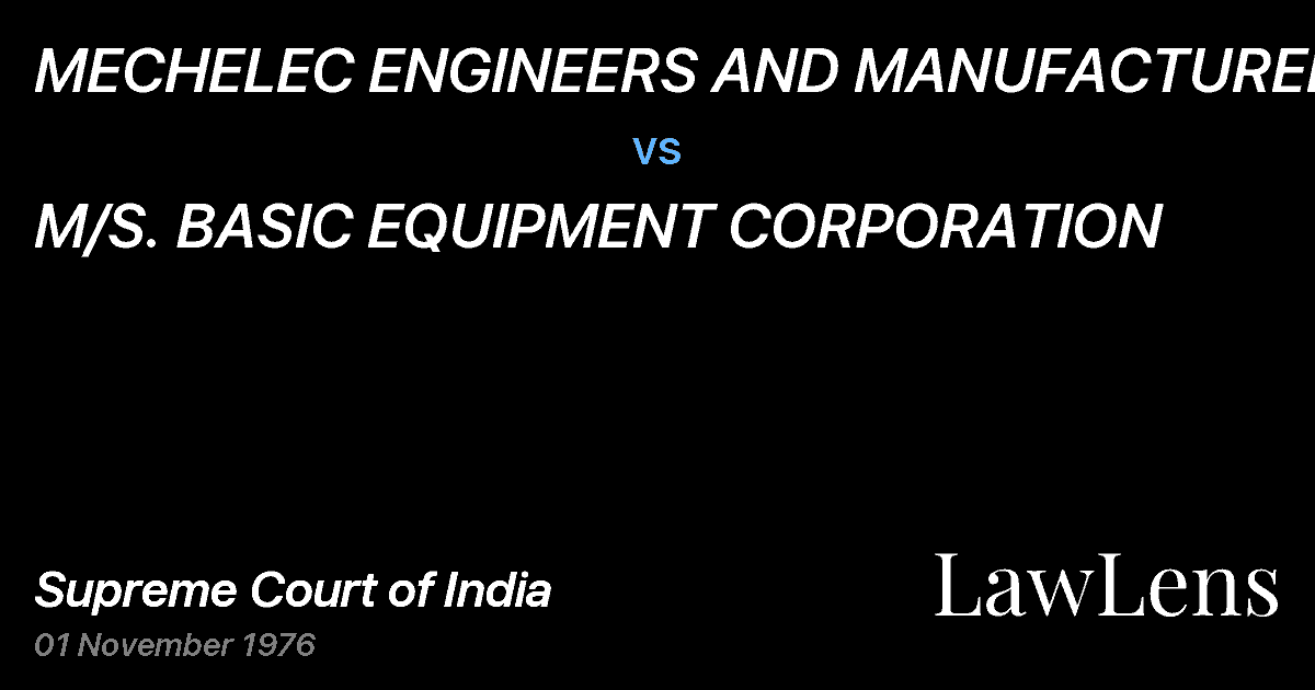 Preview image for MECHELEC ENGINEERS AND MANUFACTURERS vs. M/S. BASIC EQUIPMENT CORPORATION