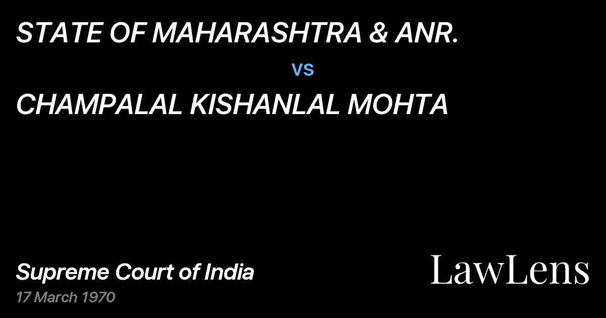 Preview image for STATE OF MAHARASHTRA & ANR. vs. CHAMPALAL KISHANLAL MOHTA