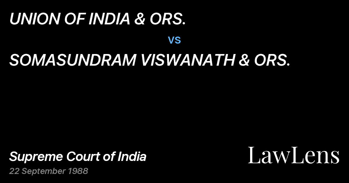Preview image for UNION OF INDIA & ORS. vs. SOMASUNDRAM VISWANATH & ORS.