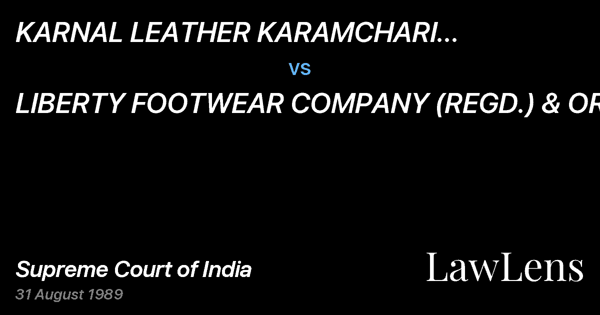 Preview image for KARNAL LEATHER KARAMCHARI SANGHATAN(REGD.) vs. LIBERTY FOOTWEAR COMPANY (REGD.) & ORS.