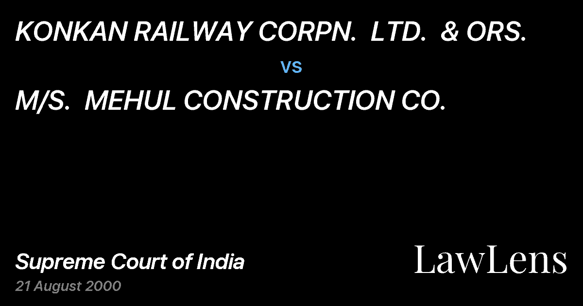 Preview image for KONKAN RAILWAY CORPN.  LTD.  & ORS. vs. M/S.  MEHUL CONSTRUCTION CO.