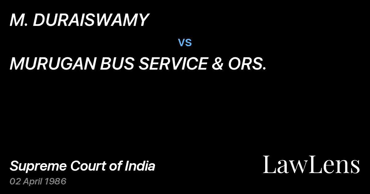 Preview image for M. DURAISWAMY vs. MURUGAN BUS SERVICE & ORS.
