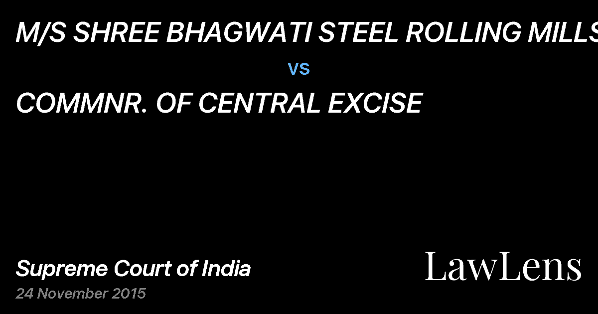 Preview image for M/S SHREE BHAGWATI STEEL ROLLING MILLS vs. COMMNR. OF CENTRAL EXCISE