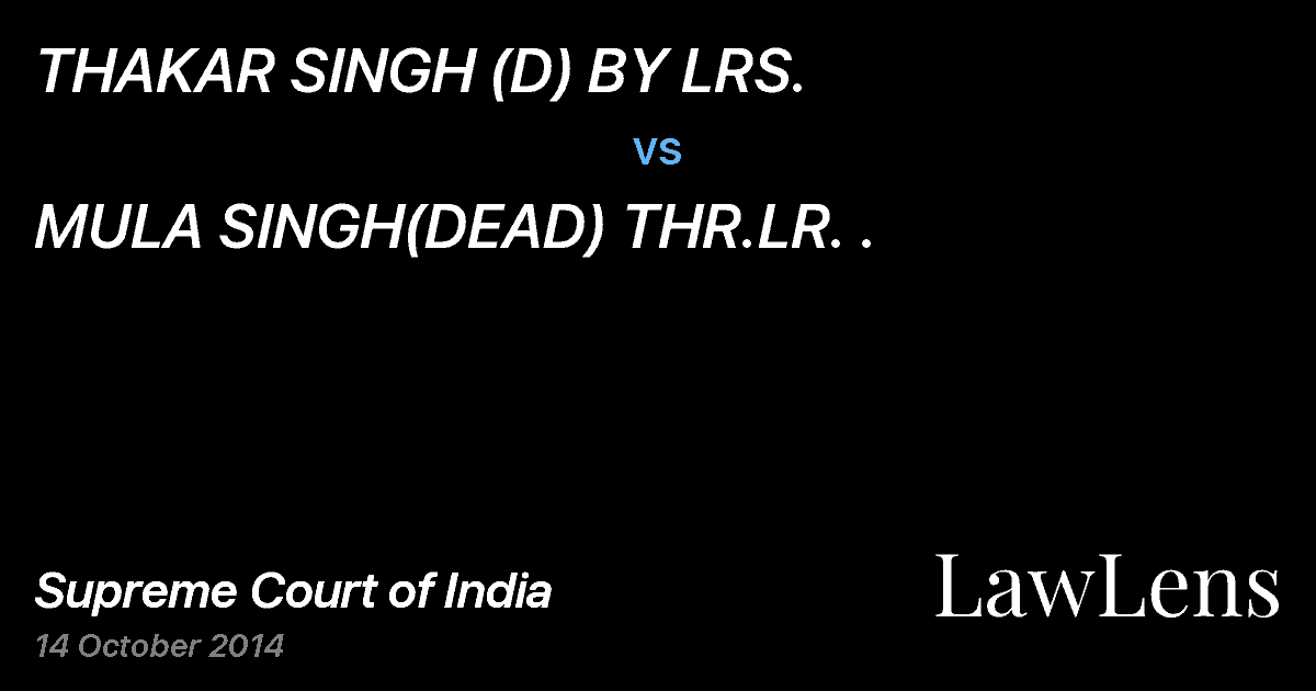 Preview image for THAKAR SINGH (D) BY LRS. vs. MULA SINGH(DEAD) THR.LR. .