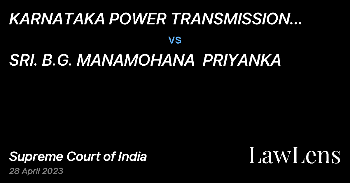 Preview image for KARNATAKA POWER TRANSMISSION CORPORATION LIMITED vs. SRI. B.G. MANAMOHANA  PRIYANKA