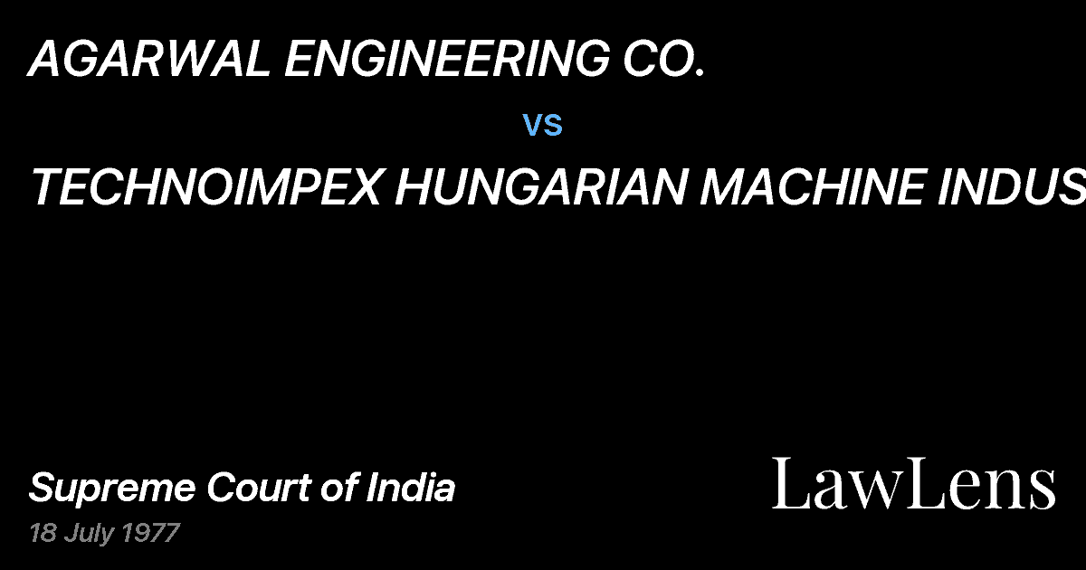 Preview image for AGARWAL ENGINEERING CO. vs. TECHNOIMPEX HUNGARIAN MACHINE INDUSTRIES