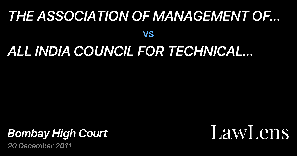Preview image for THE ASSOCIATION OF MANAGEMENT OF UNAIDED ENGINEERING COLLEGES (MAH.)  vs.  ALL INDIA COUNCIL FOR TECHNICAL EDUCAITION AND OTHERS.