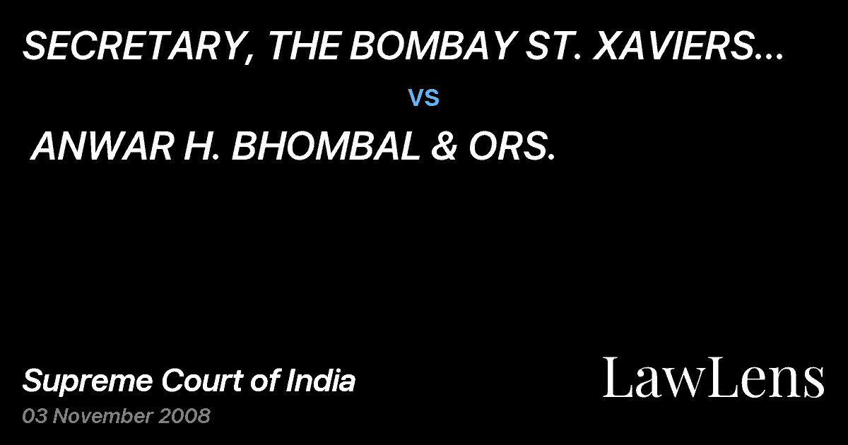 Preview image for SECRETARY, THE BOMBAY ST. XAVIERS COLLEGE SOC. & ORS. vs. ANWAR H. BHOMBAL & ORS.