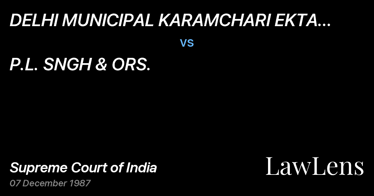 Preview image for DELHI MUNICIPAL KARAMCHARI EKTA UNION (REGD.) vs. P.L. SNGH & ORS.