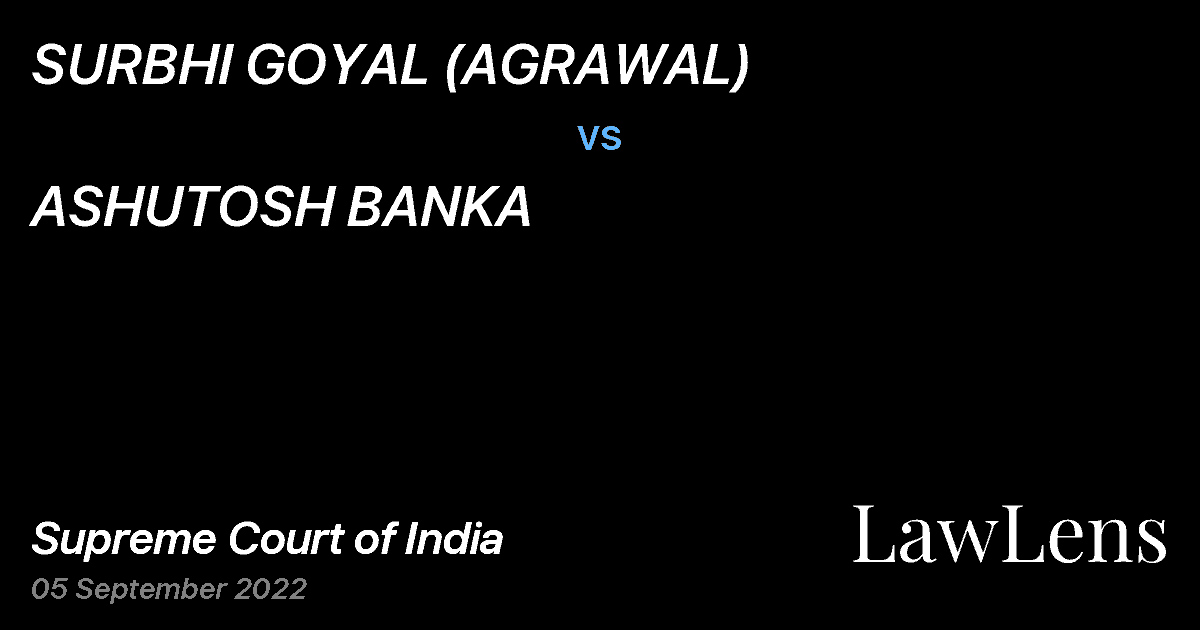 Preview image for SURBHI GOYAL (AGRAWAL) vs. ASHUTOSH BANKA