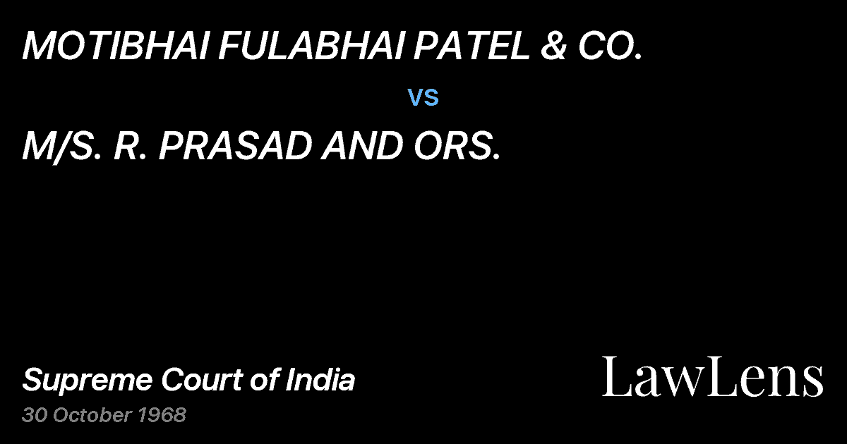 Preview image for MOTIBHAI FULABHAI PATEL & CO. vs. M/S. R. PRASAD AND ORS.