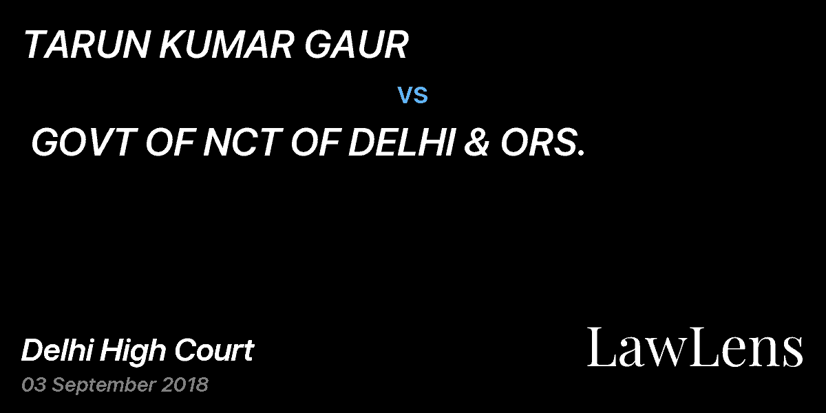 Preview image for TARUN KUMAR GAUR  vs.  GOVT OF NCT OF DELHI & ORS.