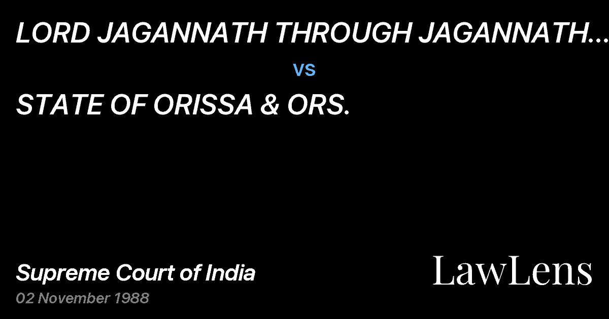 Preview image for LORD JAGANNATH THROUGH JAGANNATH SINARINARASINGH DAS MAHAPA vs. STATE OF ORISSA & ORS.